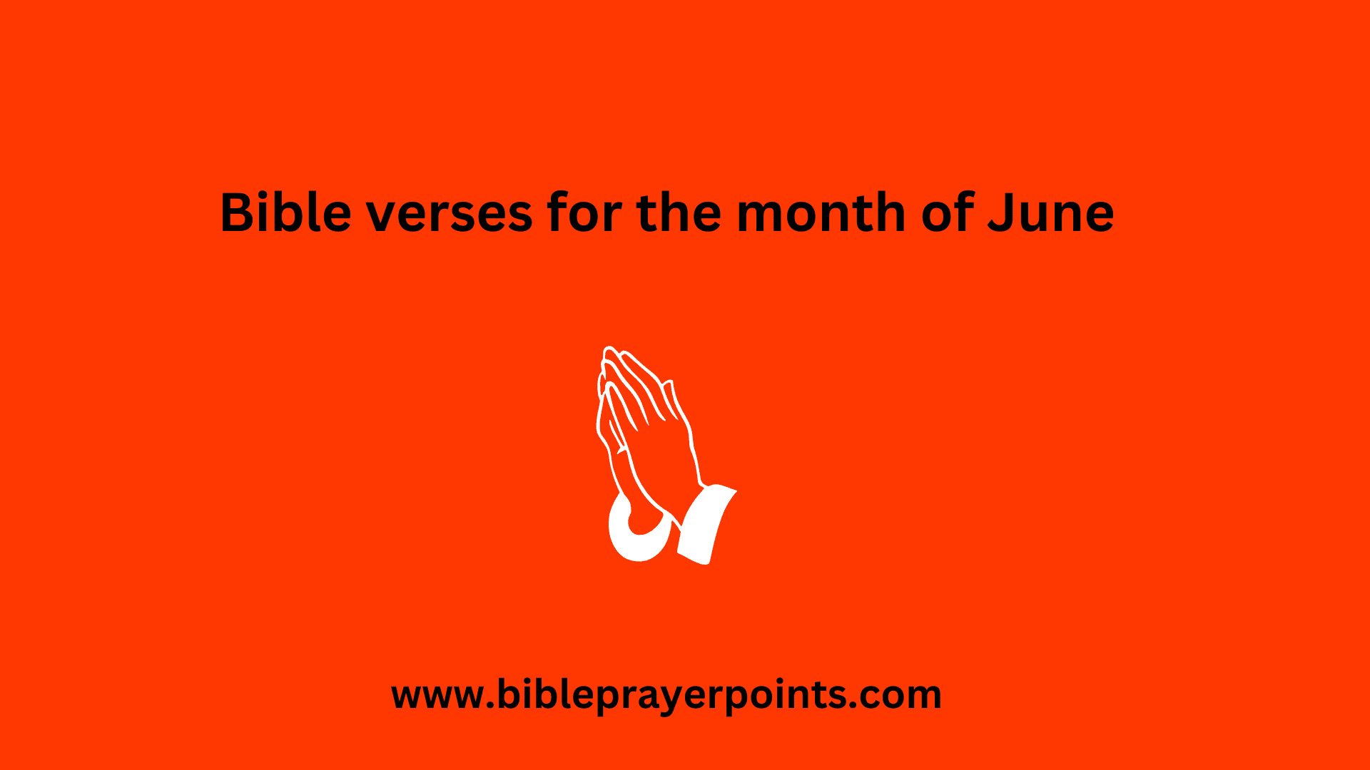 Bible verses for the month of June