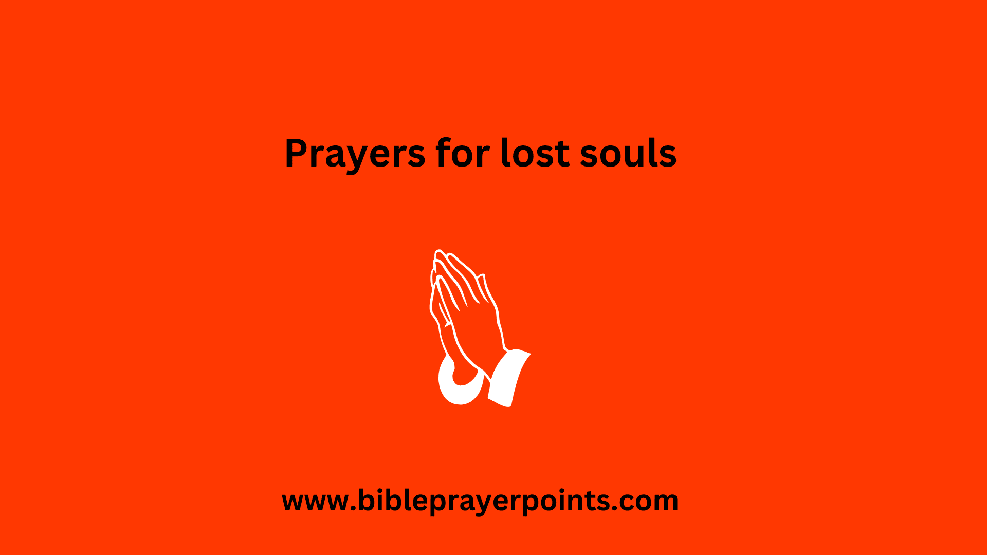 Prayers for lost souls
