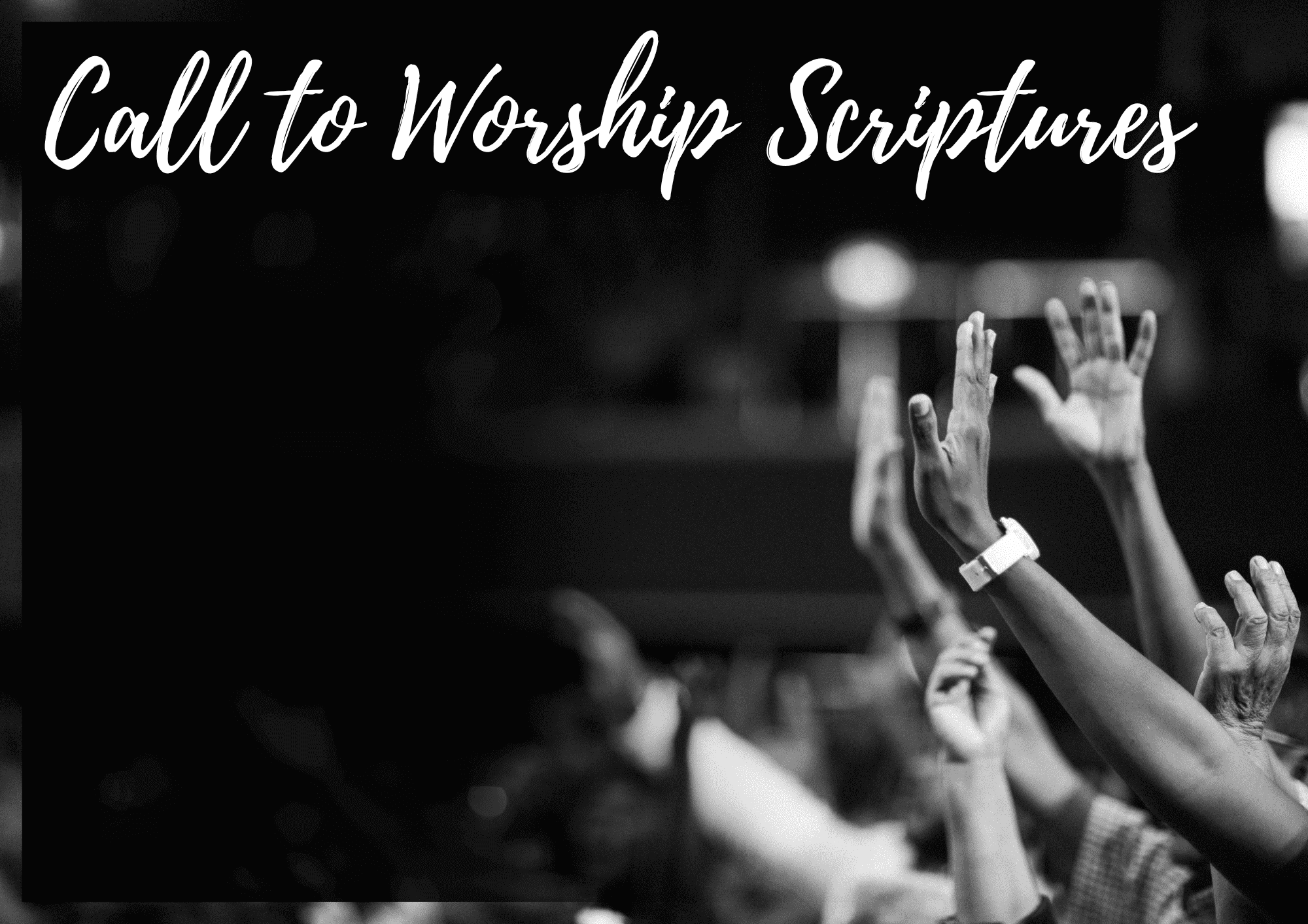 Call to Worship Scriptures