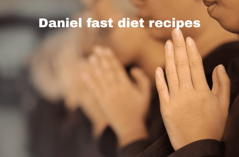 Daniel fast diet recipes