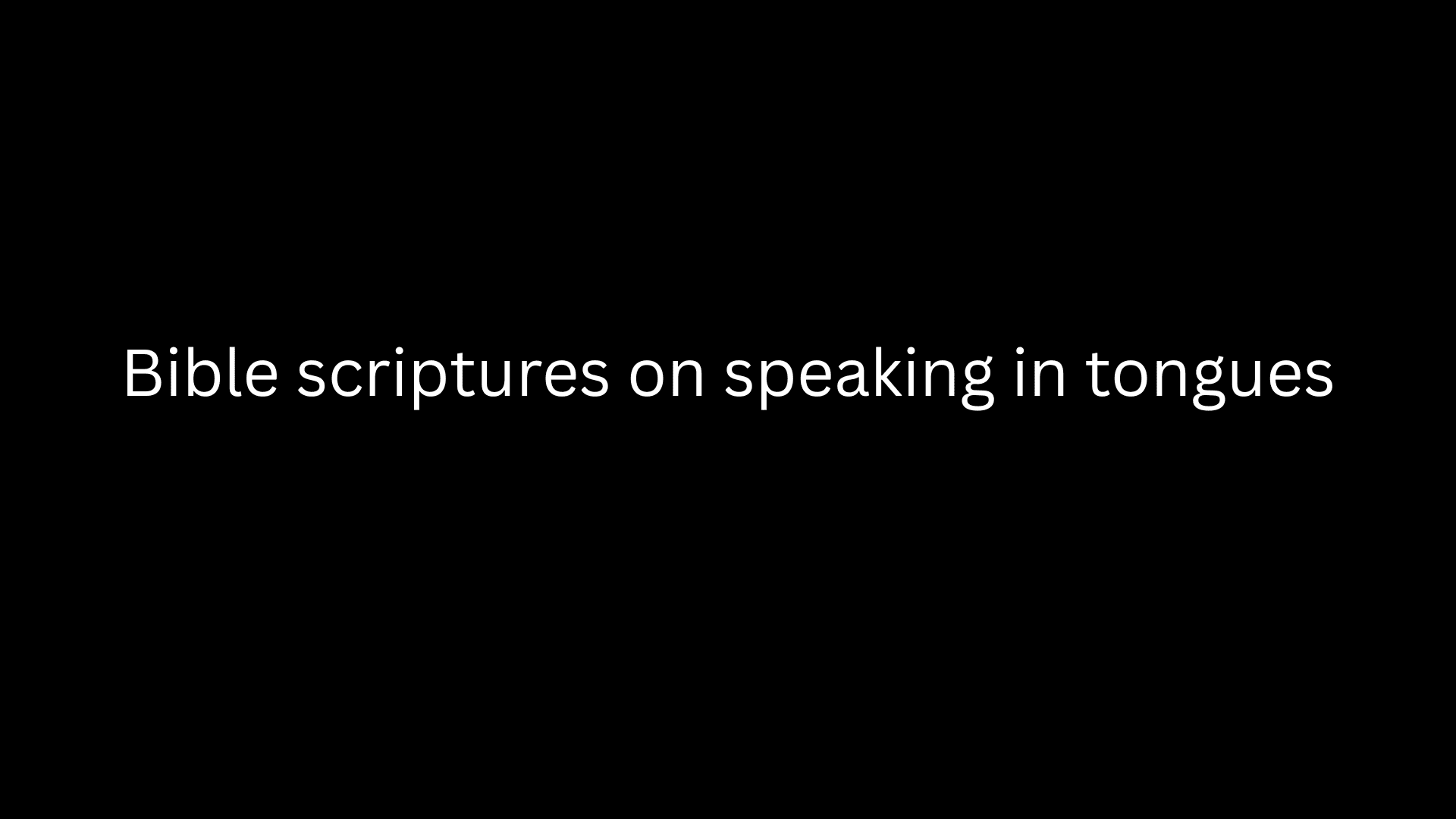 bible scriptures on speaking in tongues