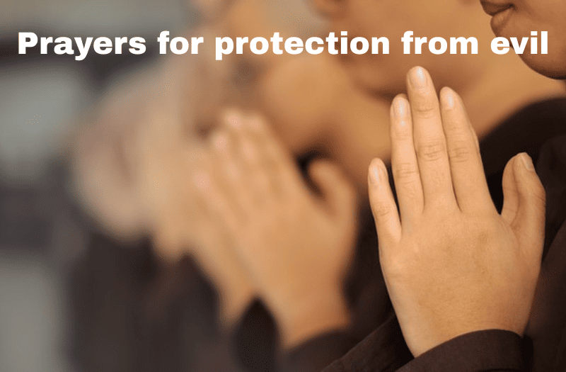 Prayers for protection from evil