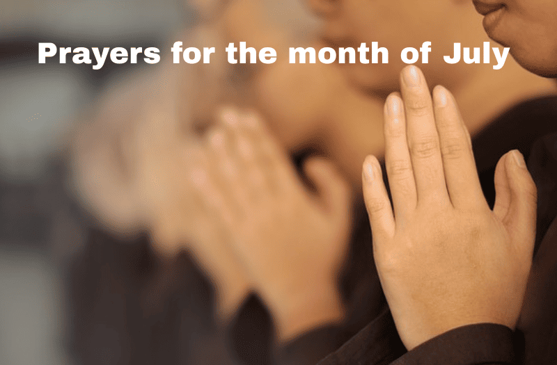 Prayers for the month of July